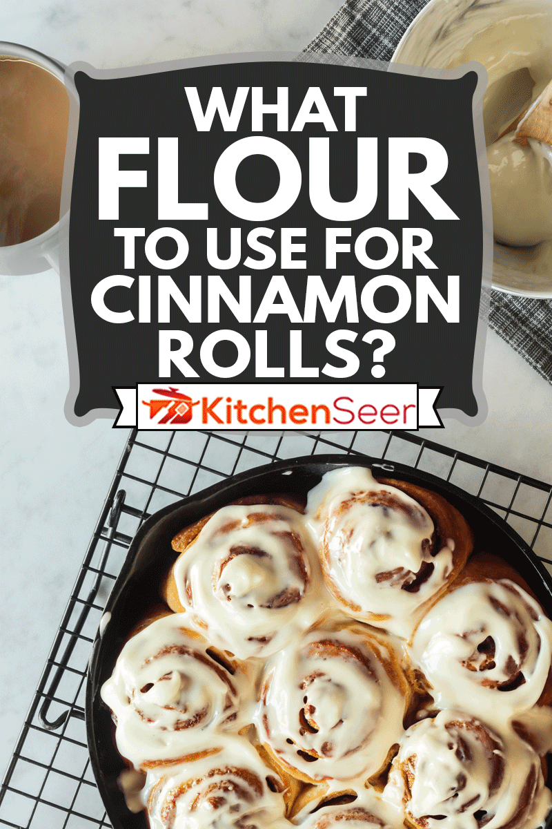自制肉桂卷或面包在铸铁煎锅中烘烤，覆盖奶油奶酪糖霜，肉桂卷用什么面粉?