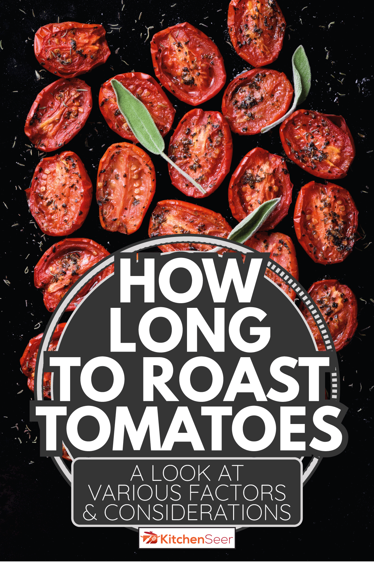 Oven roasted cherry tomatoes with garlic and herbs on a baking tray. How Long To Roast Tomatoes [A Look At Various Factors & Considerations]