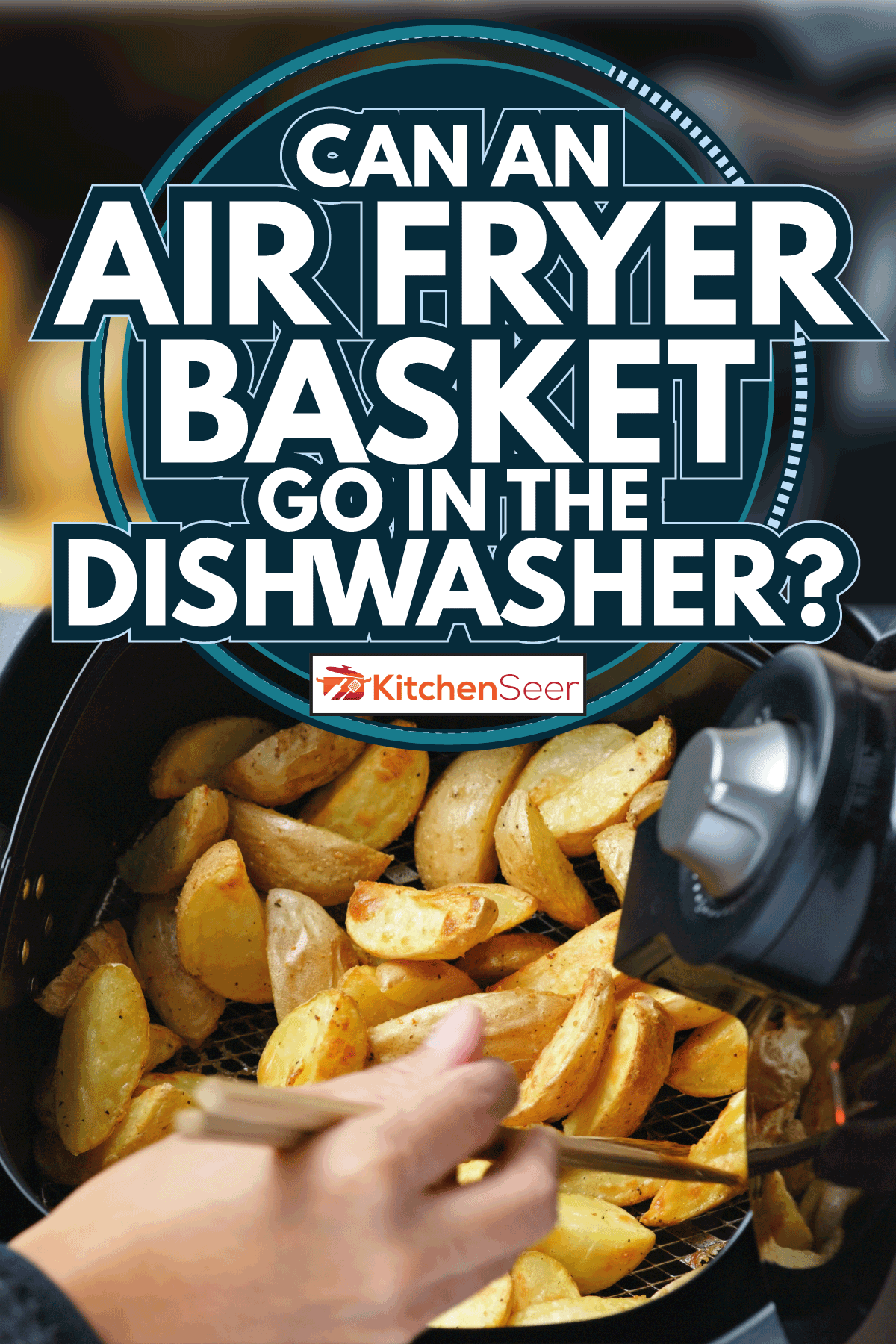 空气炸锅自制的烤土豆。一个空气炸锅篮子可以在洗碗机吗