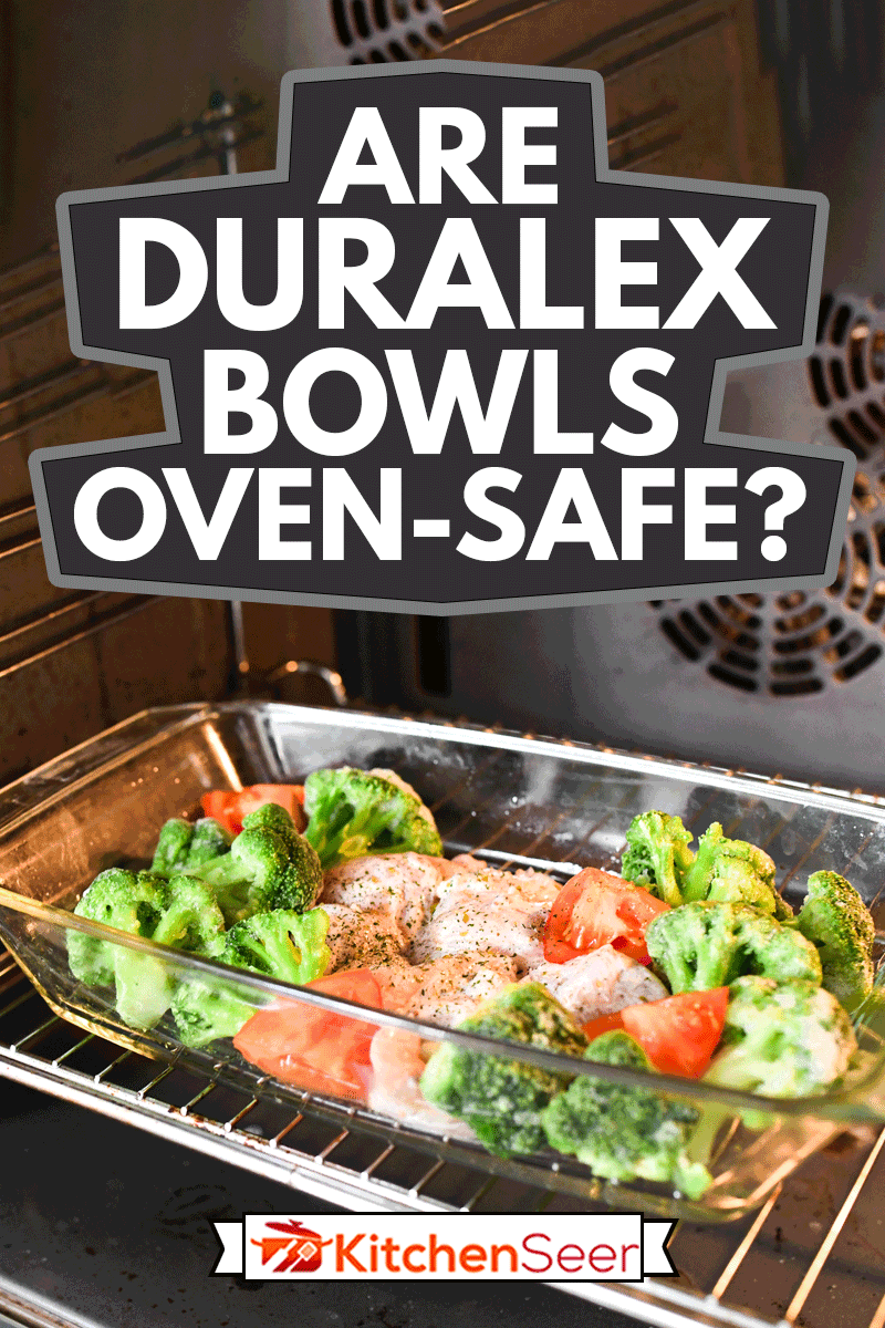 土耳其菜生香料在烤箱玻璃碗,Duralex碗Oven-Safe吗?