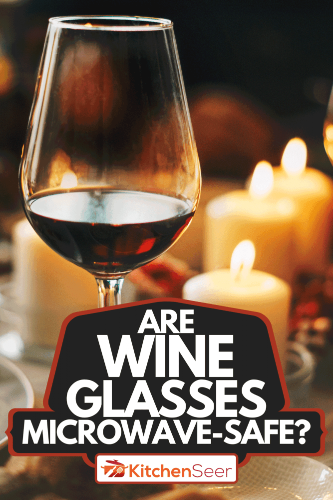 在餐桌上一个红酒杯,酒杯微波专用吗?