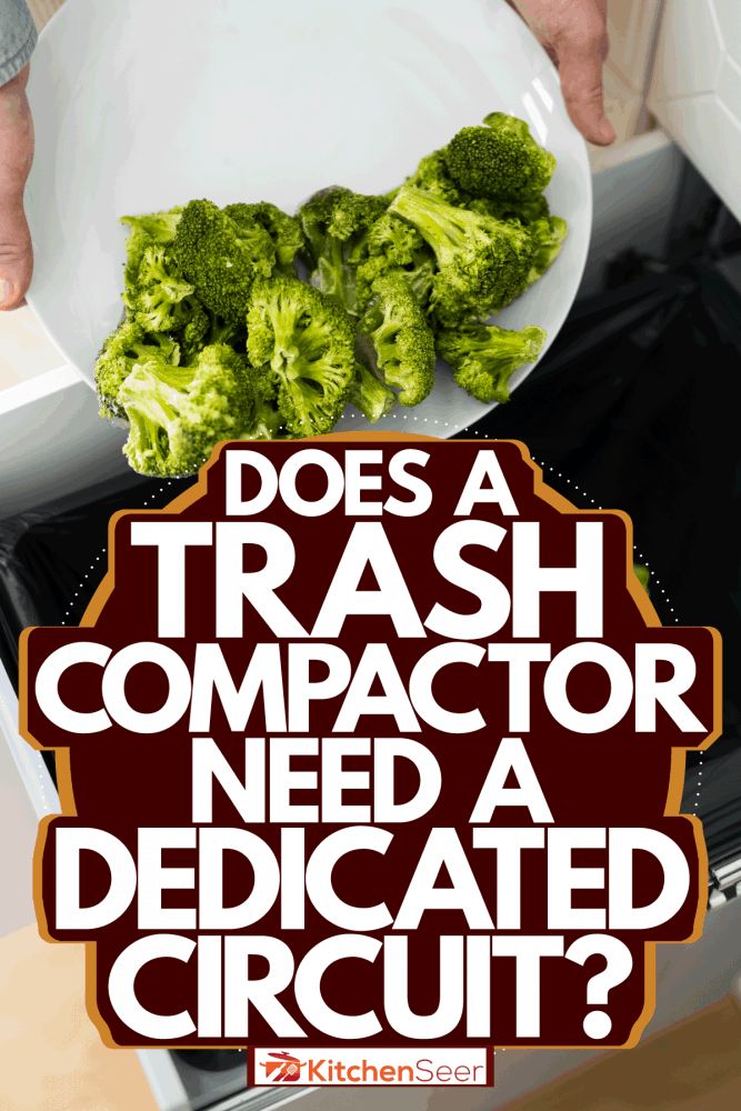 一个女人扔掉垃圾压缩机西兰花,垃圾压缩机需要专用电路吗?