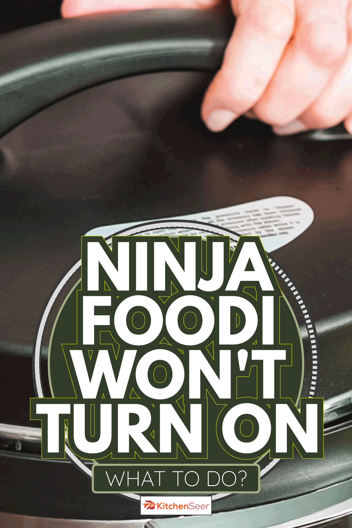 手使用高压锅,超级亲密的照片。忍者Foodi不会打开,该做什么