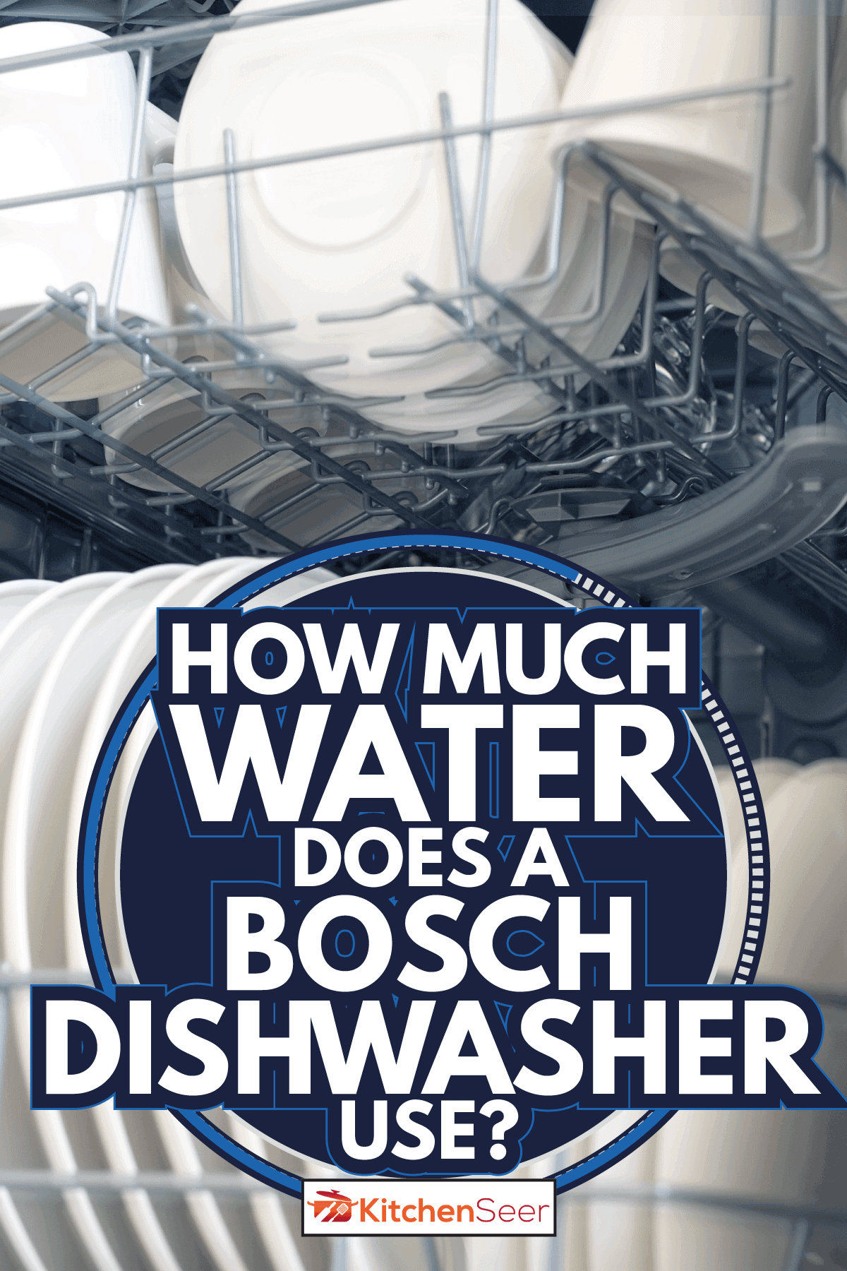 洗碗机机架内珍珠白色的盘子。博世洗碗机用了多少水