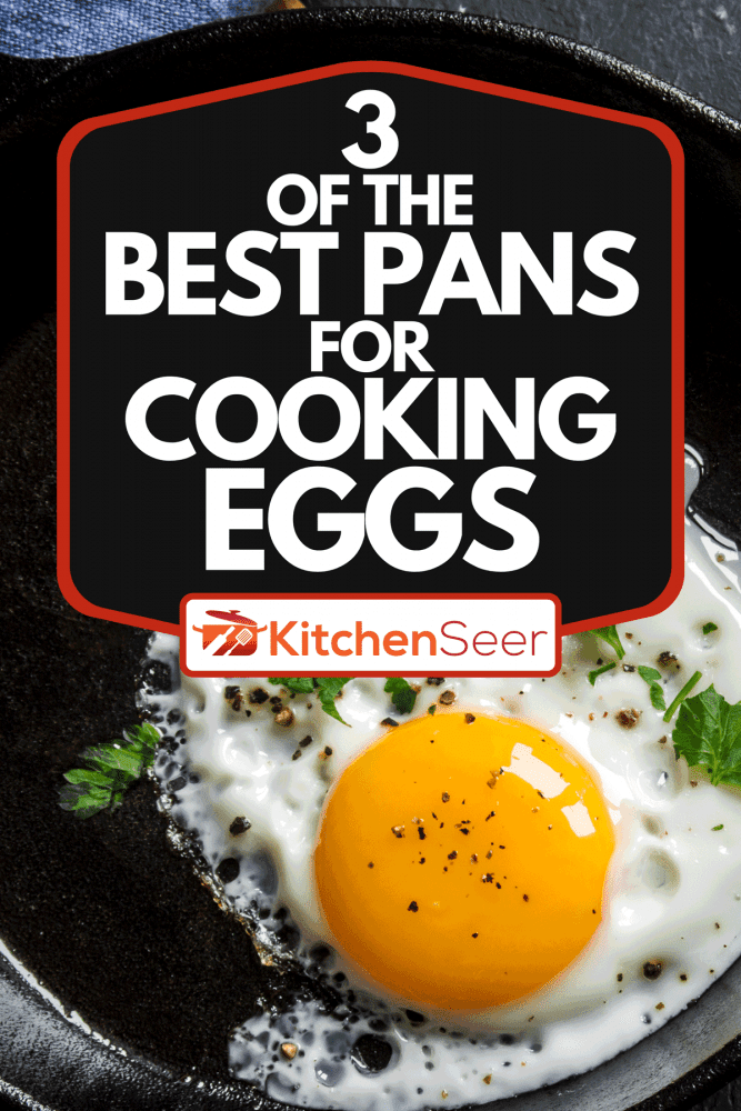 咸、香煎蛋生铁锅和欧芹,3最好的锅煮鸡蛋