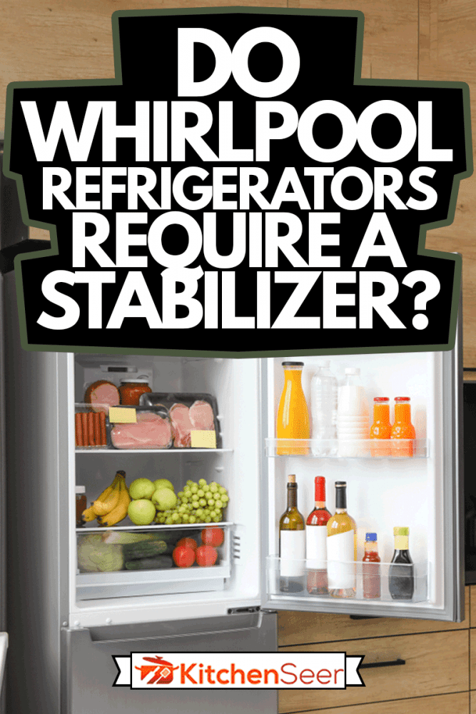 在厨房,打开冰箱的产品惠而浦冰箱需要稳定剂吗?雷电竞官网网址