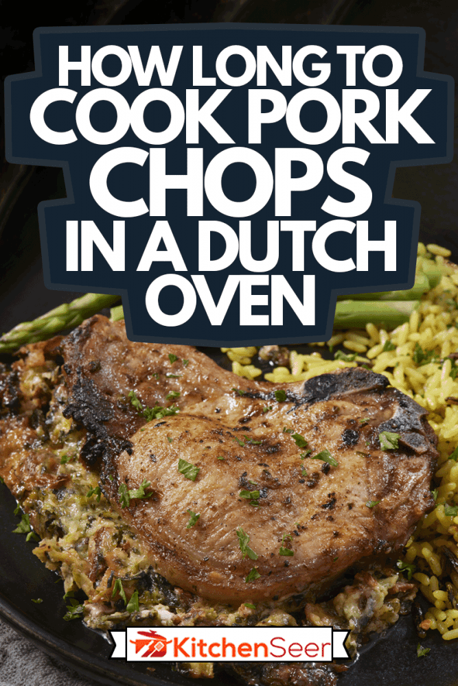 干酪菠菜塞烤猪排芦笋和野生稻,多长时间在荷兰烤肉锅做饭猪排