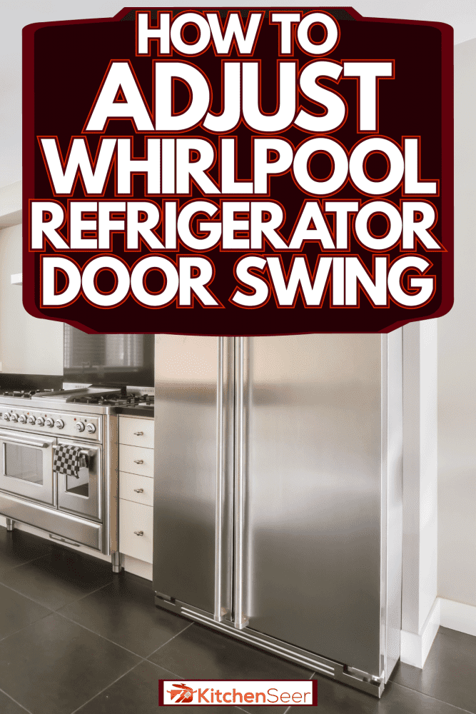 豪华和现代启发厨房白色的橱柜和一个巨大的双开门冰箱,如何调整雷电竞官网网址惠而浦冰箱的门