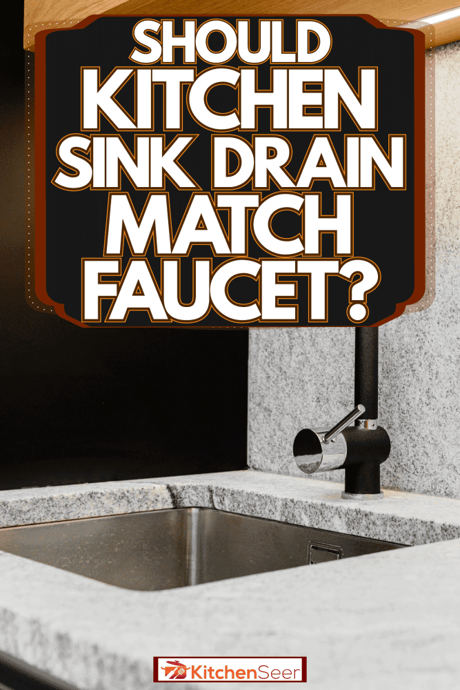 现代和简约主题厨房石大理石台面和黑沉,厨房水槽排水管道应该匹配雷电竞官网网址水龙头吗?