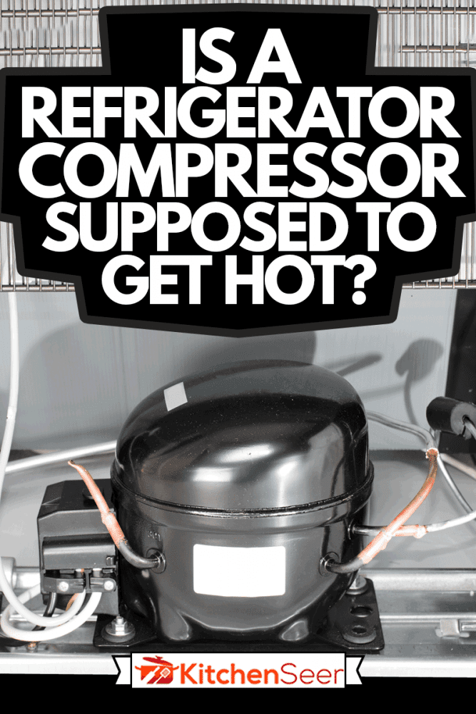 家用冰箱压缩机安装在后方,是冰箱压缩机应该变热?