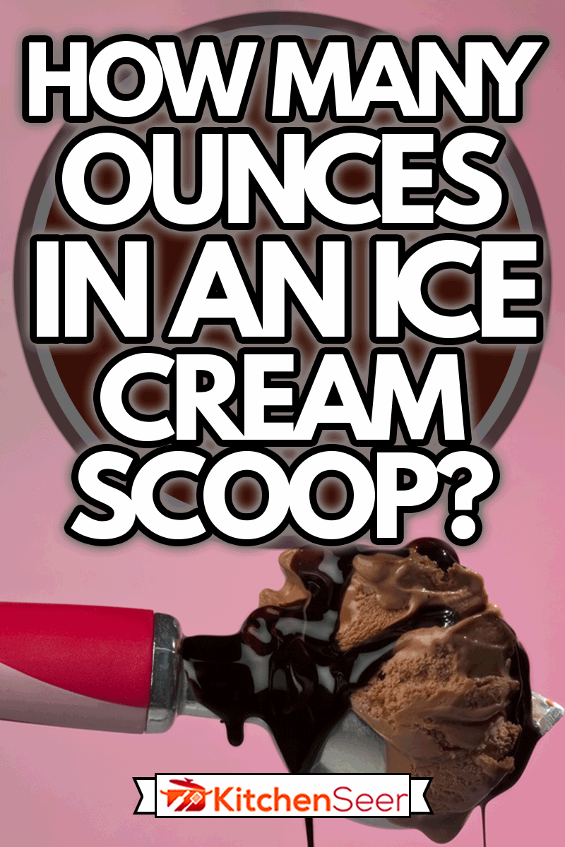 一大勺巧克力冰淇淋和滴软糖酱粉色背景,多少盎司的冰淇淋勺?