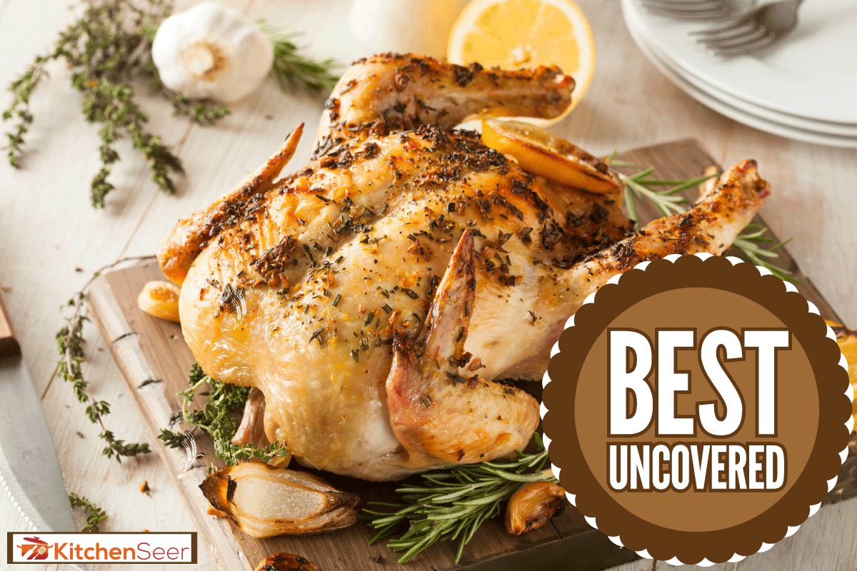 自制的柠檬和香草砧板整鸡,烤时你应该用箔覆盖一只鸡?