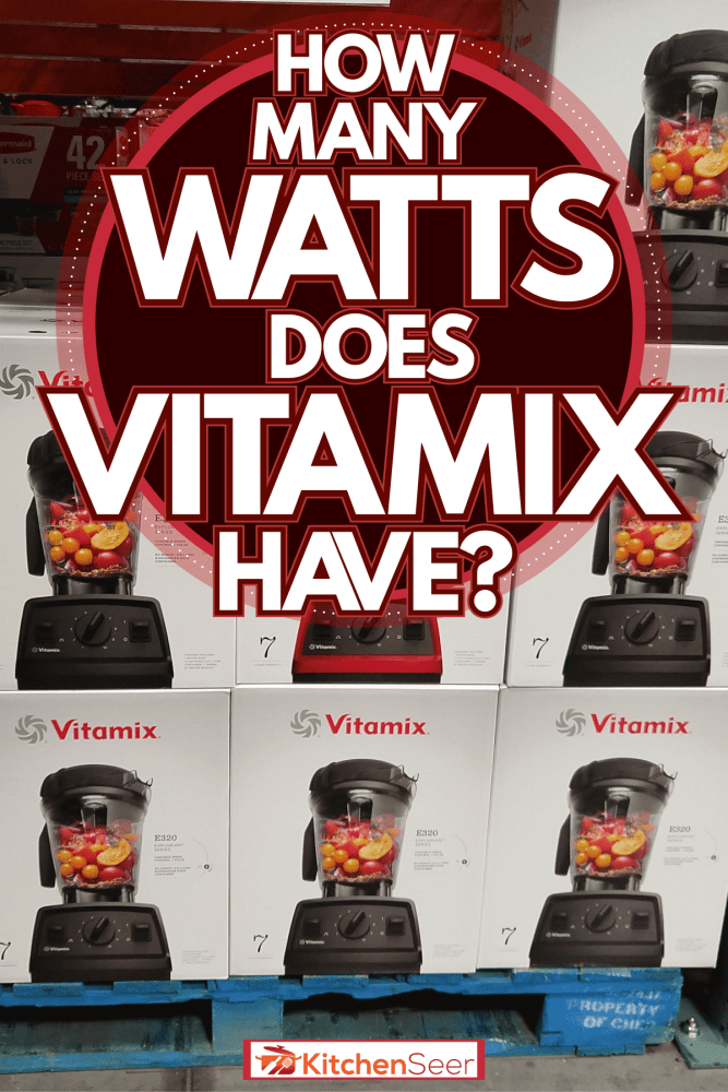 Vitamix盒子在商店出售,Vitamix有多少瓦?