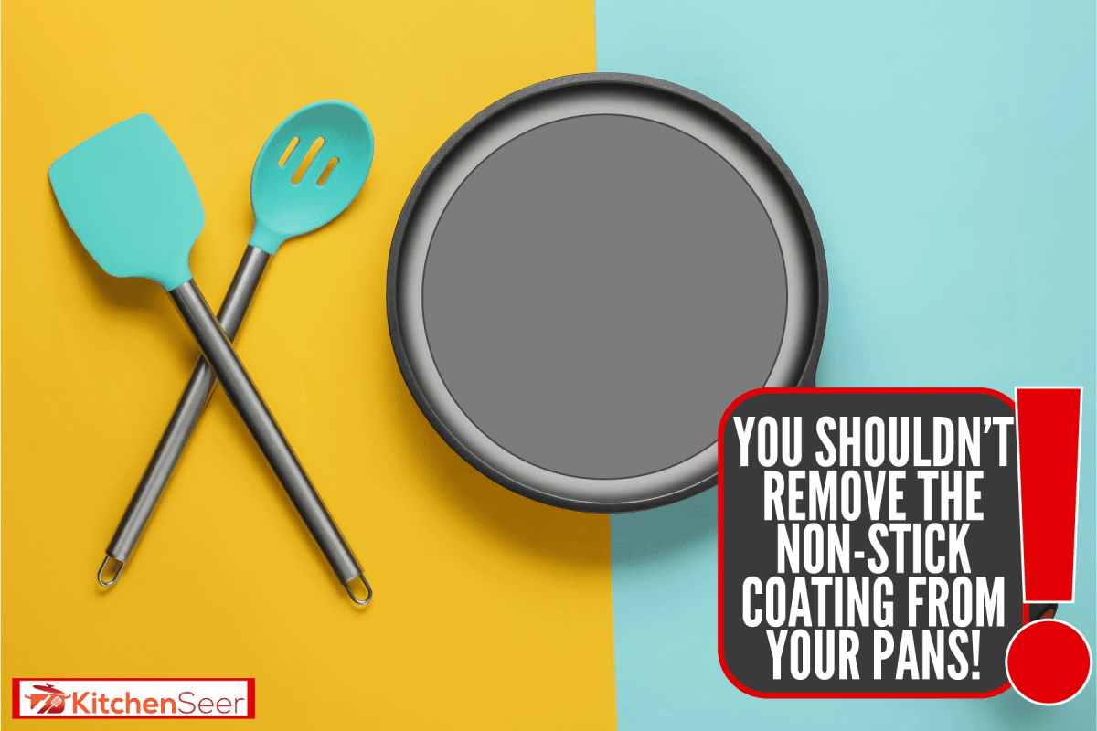 A silicone spatula and non-stick skillet, How To Remove Non-Stick Coating From A Pan [Inc. All-Clad]