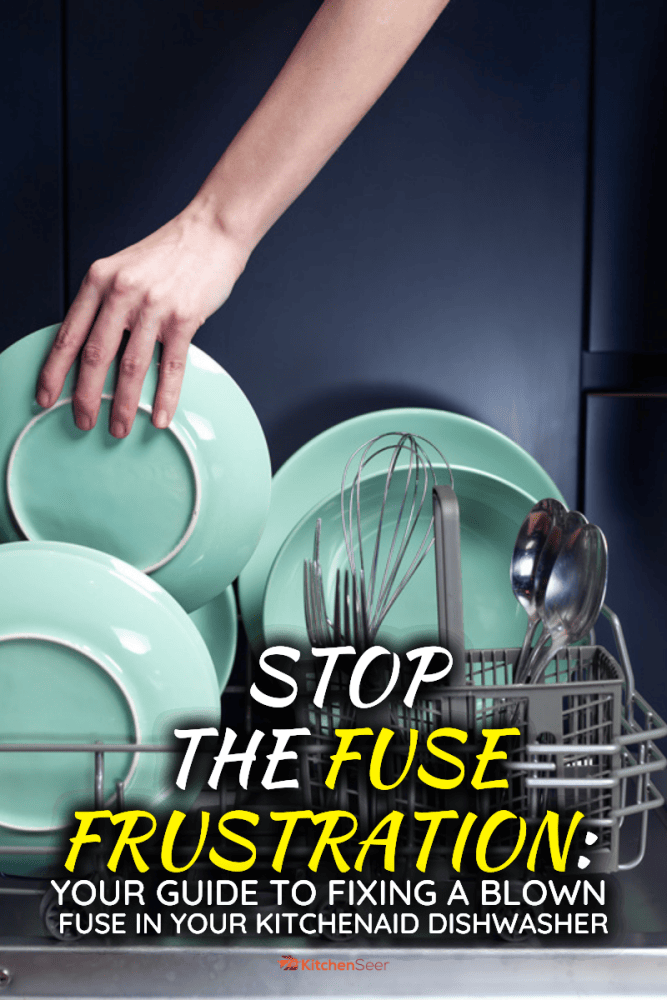 停止保险丝沮丧:你的助手指南解决熔丝熔断洗碗机雷电竞官网网址